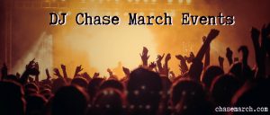 DJ Chase March Events