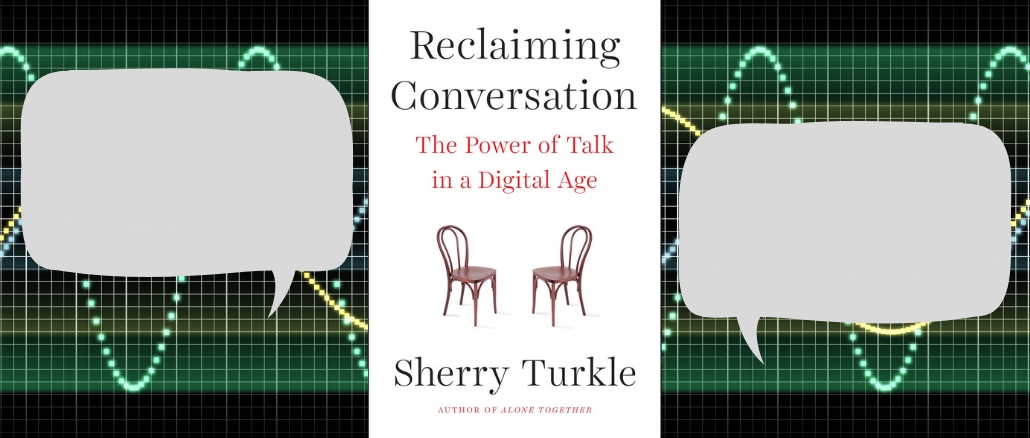 Reclaiming Conversation Book Review