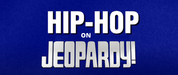 Hip Hop on Jeopardy (RIP Alex Trebek)